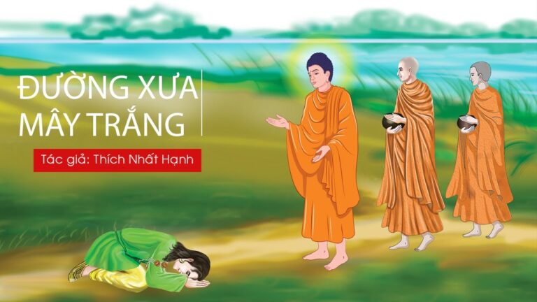 Đường Xưa Mây Trắng (Trọn Bộ) Hòa Thượng Thích Nhất Hạnh